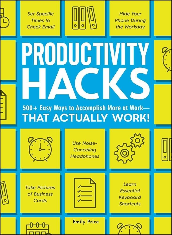 Smart Tips & Tricks: Life Hacks For Better Productivity And Happiness